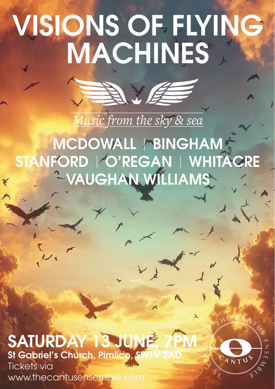 The Cantus Ensemble - Visions Of Flying Machines