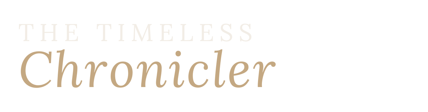 The Timeless Chronicler