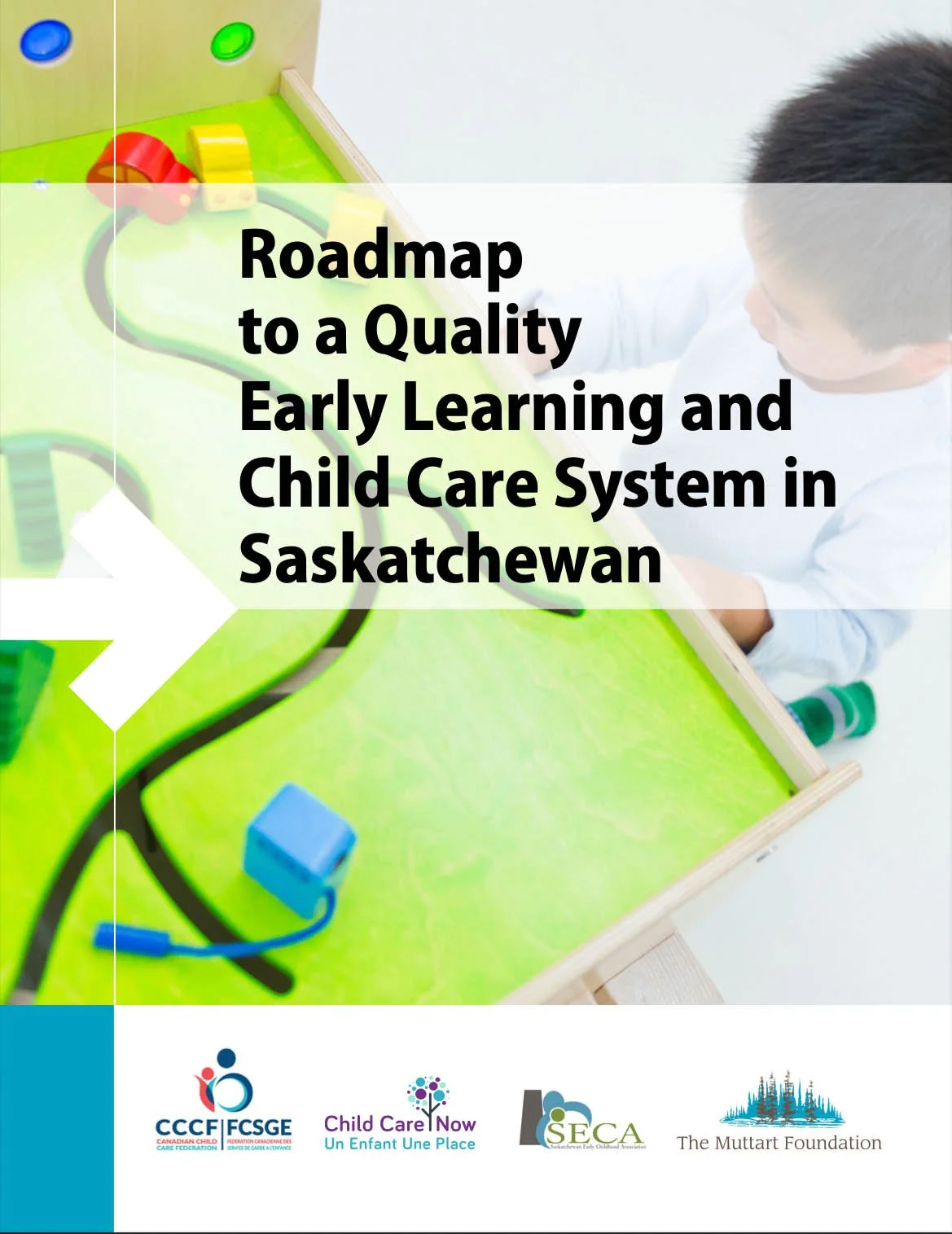 Roadmap to a Quality Early Learning — Saskatchewan Early Childhood