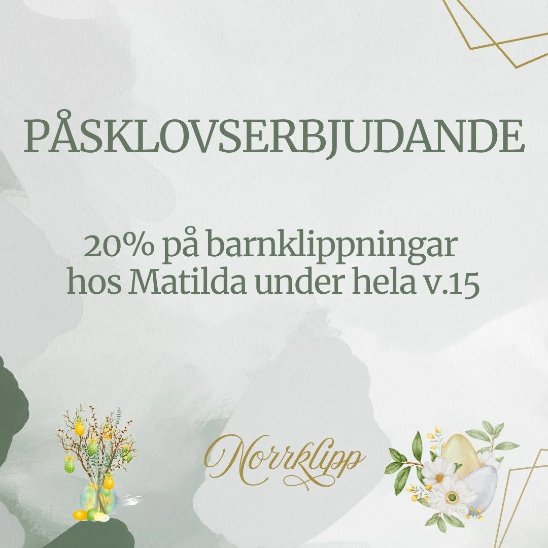 P&aring;sklovserbjudande🌷

Under hela v.15 erbjuder Matilda 20% p&aring; alla barnklippningar! Passa p&aring; att boka in en klipptid f&ouml;r barnen. 🐣

V&auml;lkomna!🌷
