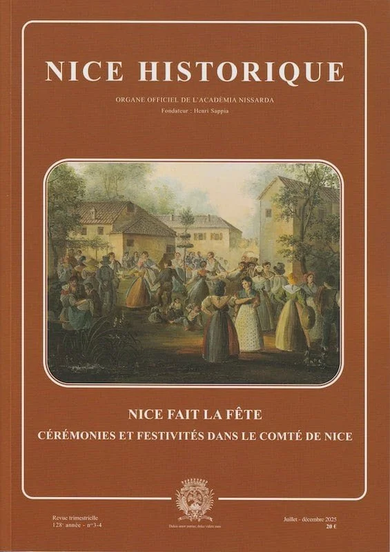 Publications - Nice Historique - Nice fait la fête. Cérémonies et festivités dans le Comté de Nice