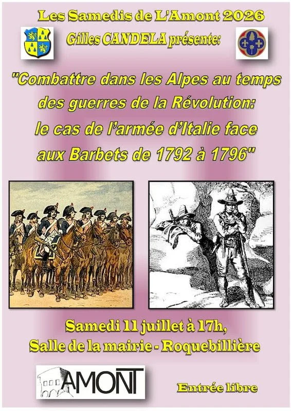 Samedi 11 juillet 206 - Conférence de l’AMONT : Combattre dans les Alpes au temps des guerres de la Révolution : le cas de l'armée d'Italie face aux Barbets de 1792 à 1796