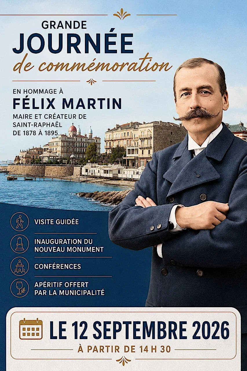 Samedi 12 septembre 2026 - Journée commémorative ﻿dédiée au maire et créateur de Saint-Raphaël ﻿Félix Martin