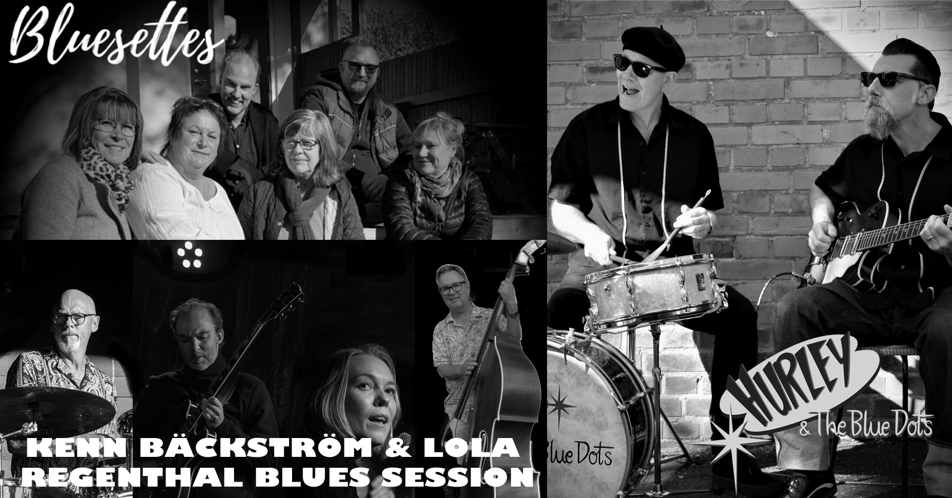 Bluesidyll // Bluesettes // Hurley &amp; The Blue Dots // Kenn Bäckström &amp; Lola Regenthal Blues Session // Vinyl-DJ:s Crossroads + Calle MBB. 19:00-01:00