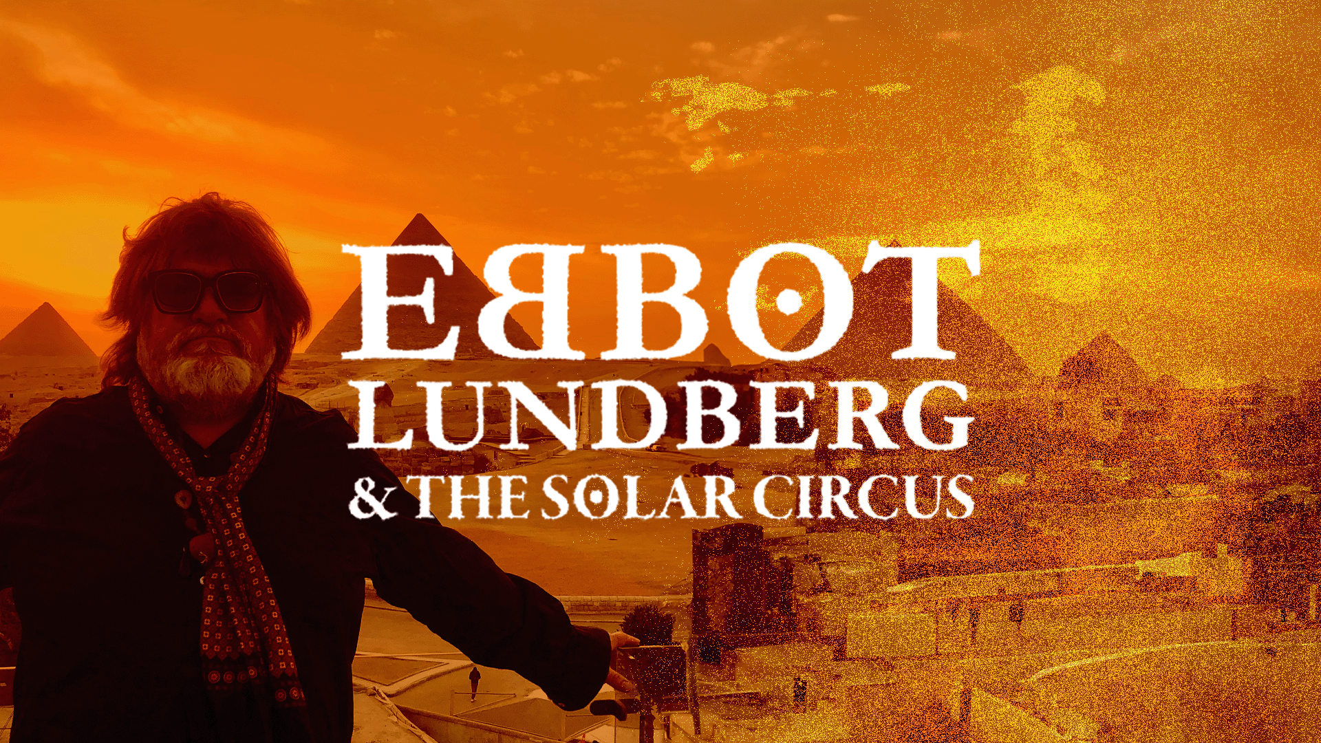 Ebbot Lundberg &amp; The Solar Circus // Popidyll // 20:00 - 23:00