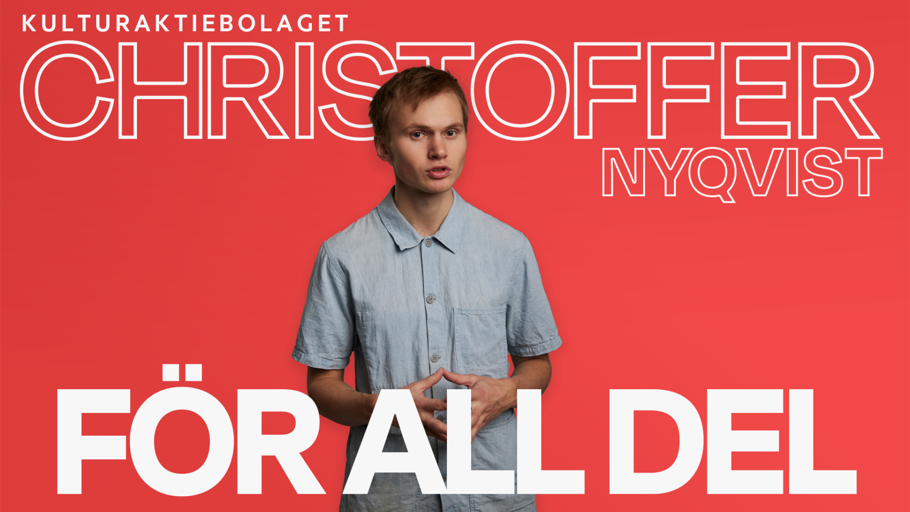 Christoffer Nyqvist // Skämtidyll // 19:30-22:00