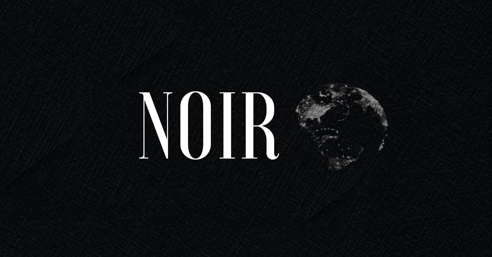 NOIR -  The Intimate Experience 