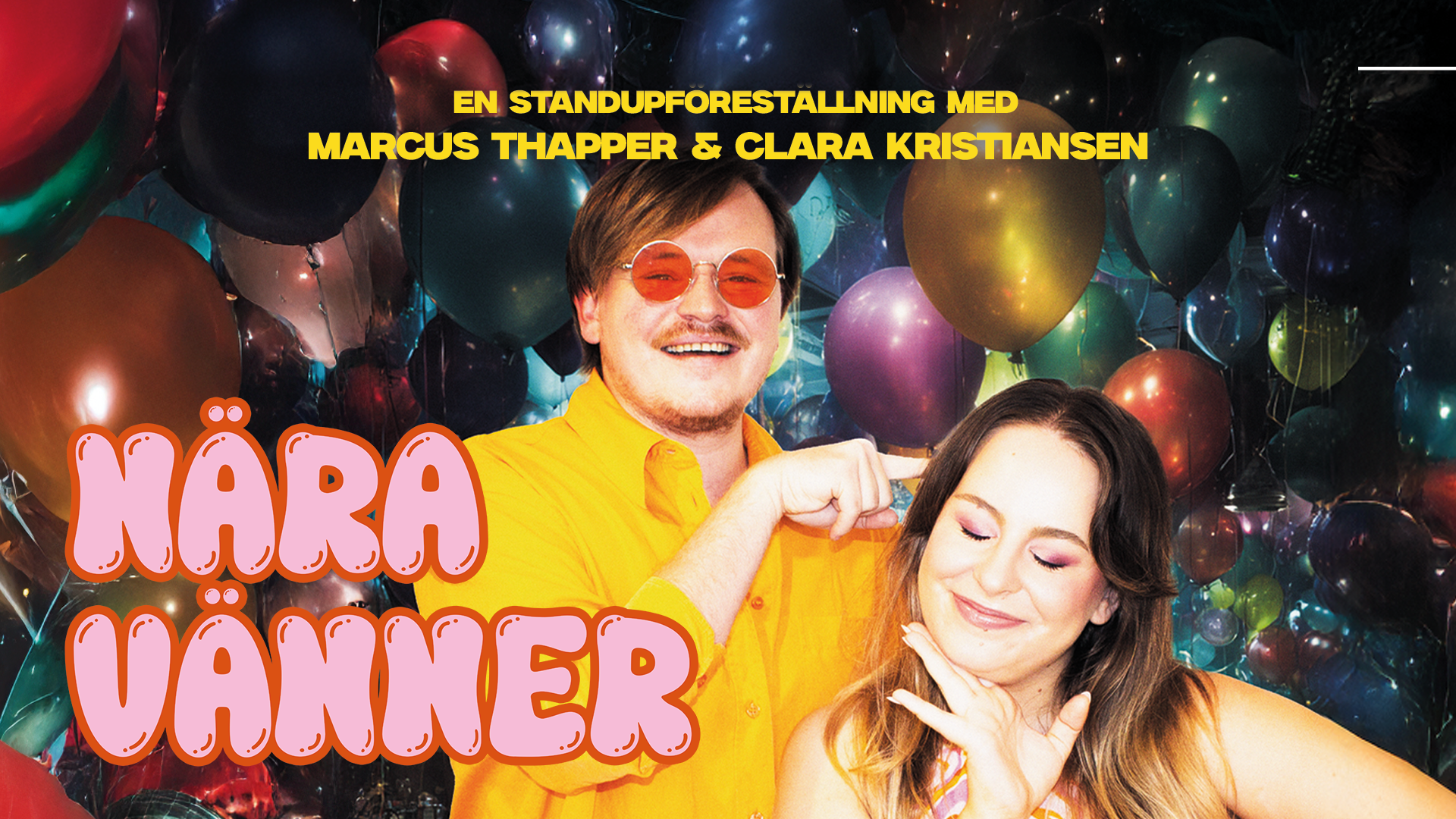 Skämtidyll // Nära Vänner (M. Thapper &amp; C. Kristiansen) // 20:00