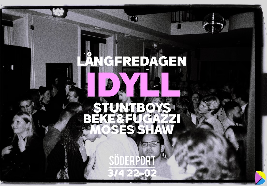 Dansidyll feat. Stuntboys m.fl // 22:00 // Fri entrè innan 23:00