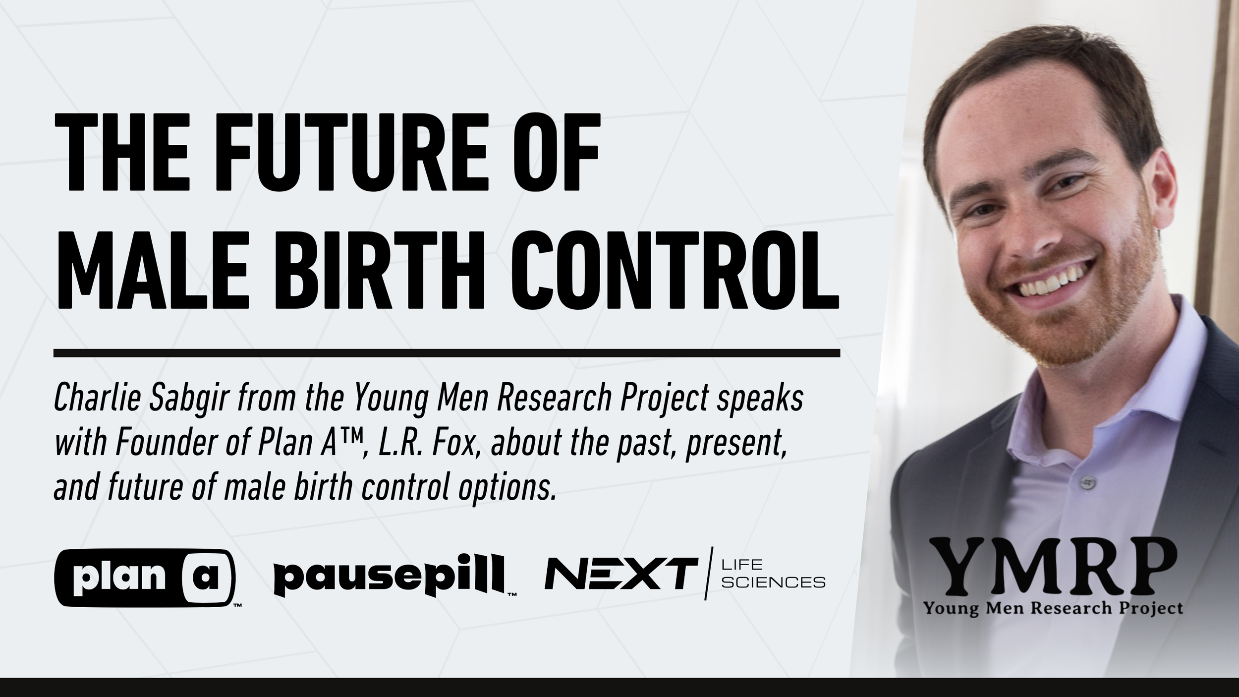 YOUNG MEN RESEARCH PROJECT | The Future of Male Birth Control