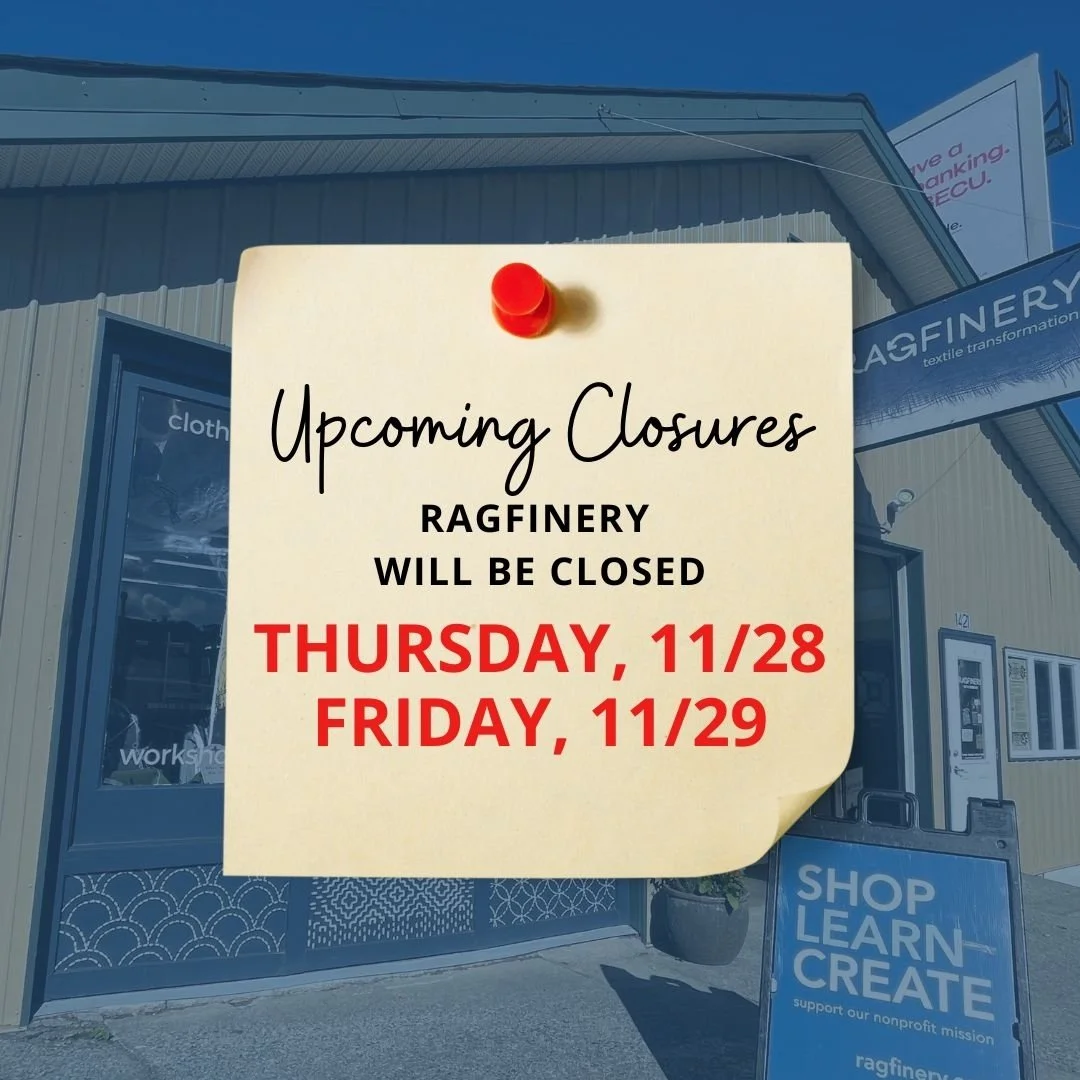 Ragfinery will be closed Thursday and Friday this week. Thank you for understanding and we apologize for any inconvenience! - Ragfinery Staff