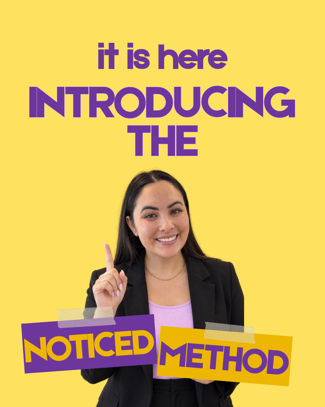 It Is Here. Introducing The Noticed Method.