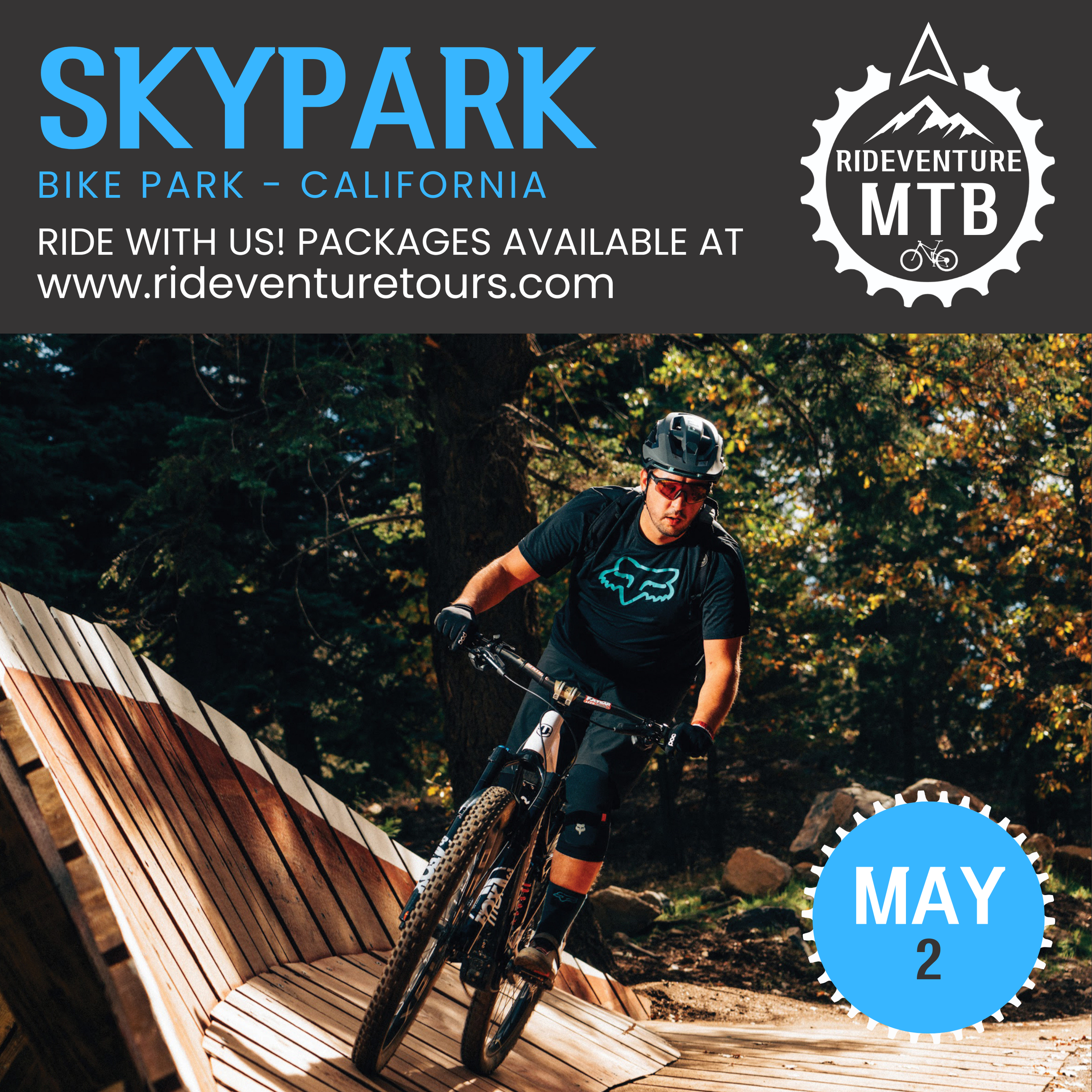A mountain biker wearing helmet and sunglasses riding on a wooden trail in a forest. Text overlay indicates an upcoming MTB park event ride at Skypark Bike Park on May 2, organized by RIDEVenture MTB.
