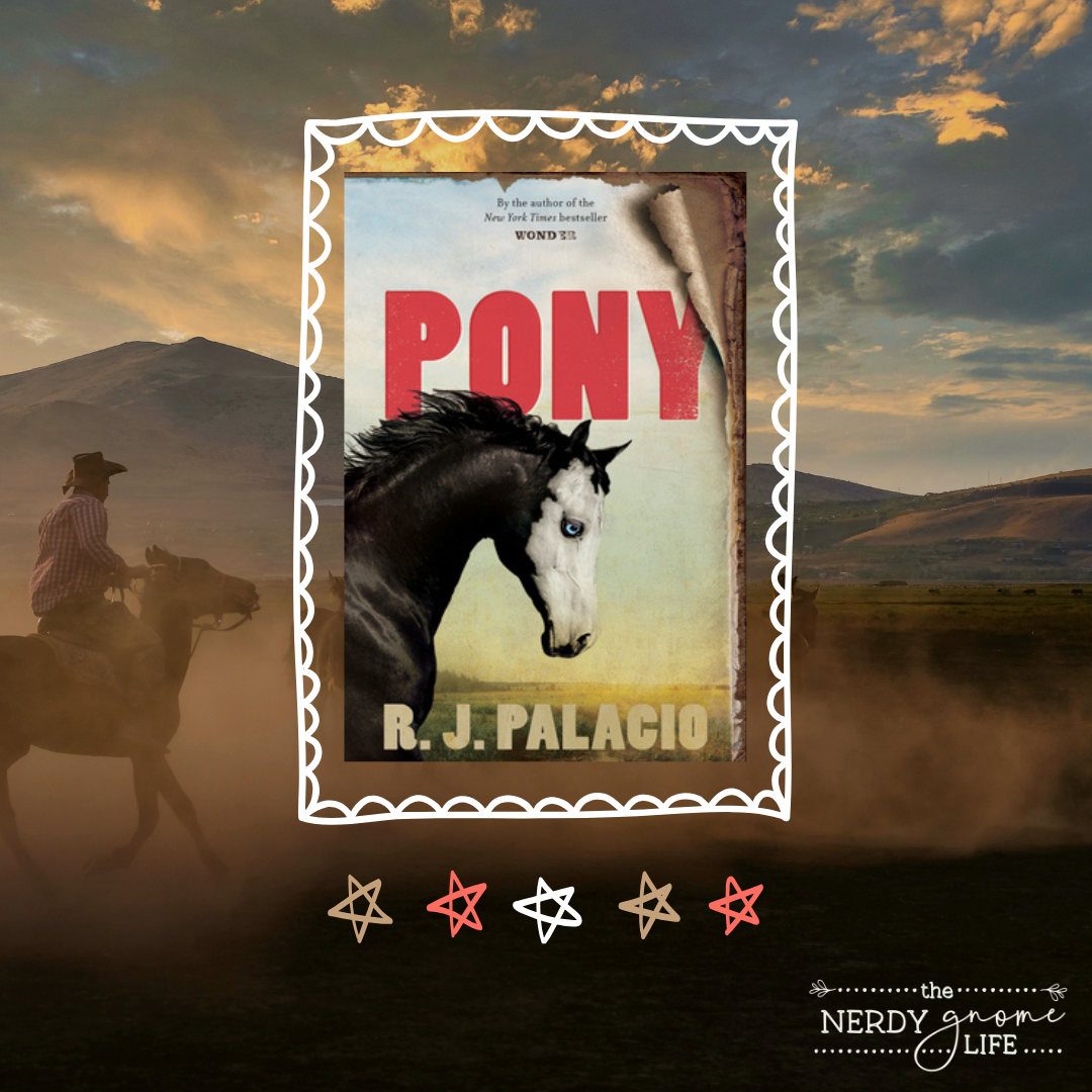 A faded image of a cowboy on horseback, with hills in the distance. The cover of Pony R.J. Palacio is overlaid with five stars.