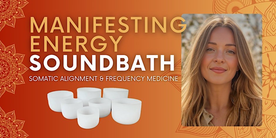 Manifesting Energy Soundbath