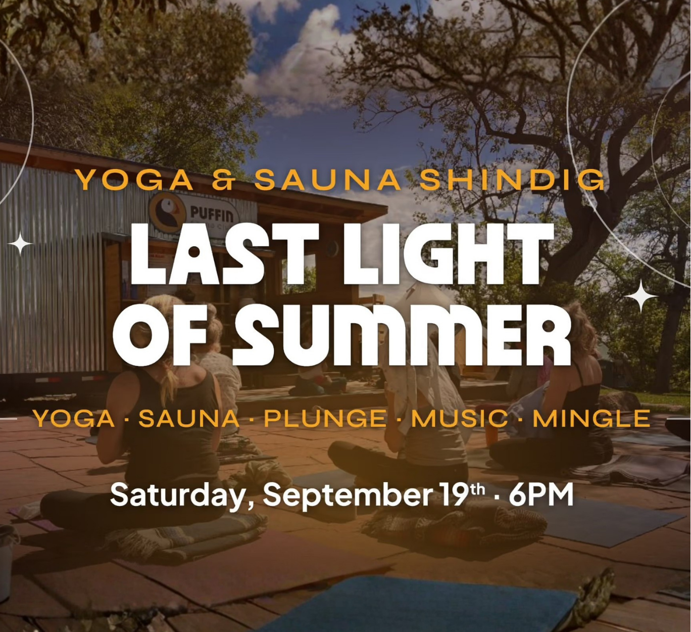 Yoga and Sauna Shindig- Last Light of Summer