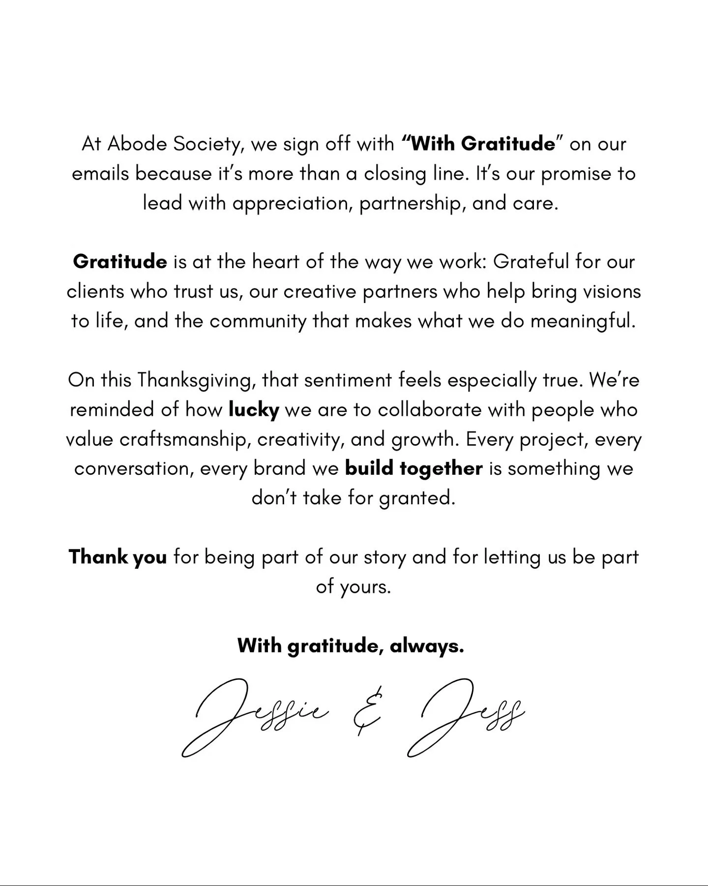 With gratitude, always. 🤍

We don&rsquo;t take a single client, collaborator, or creative partner for granted. And we&rsquo;re especially thankful for our family and friends who support us, cheer us on, and lovingly put up with the crazy schedules a