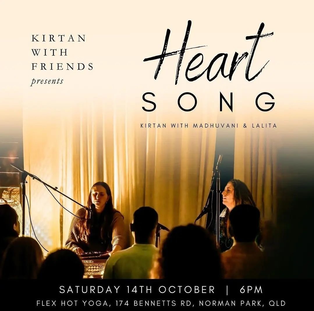 Kirtan with Friends presents Heart Song

&quot;Bringing their Heart Song Concert to Brisbane for the very first time are sisters, Madhuvani and Lalita. This concert has been designed to be an uplifting and immersive deep dive into the power of mantra