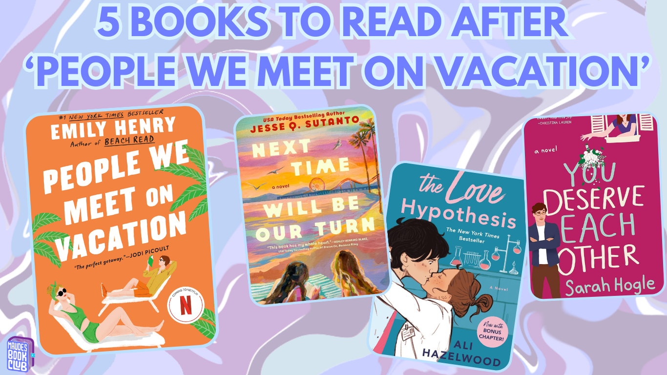 If You Like ‘People We Meet On Vacation’ Add These To Your TBR