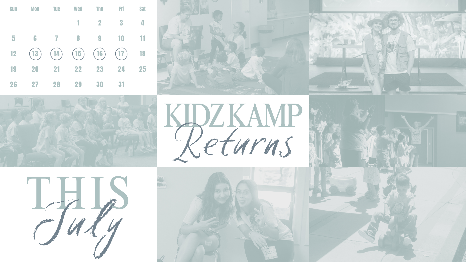 Kidz Kamp! July 13th through the 17th