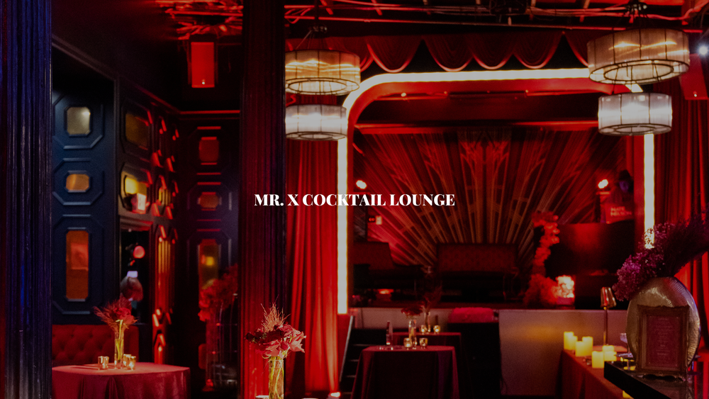 Mr. X Speakeasy — XOXO Dining Room