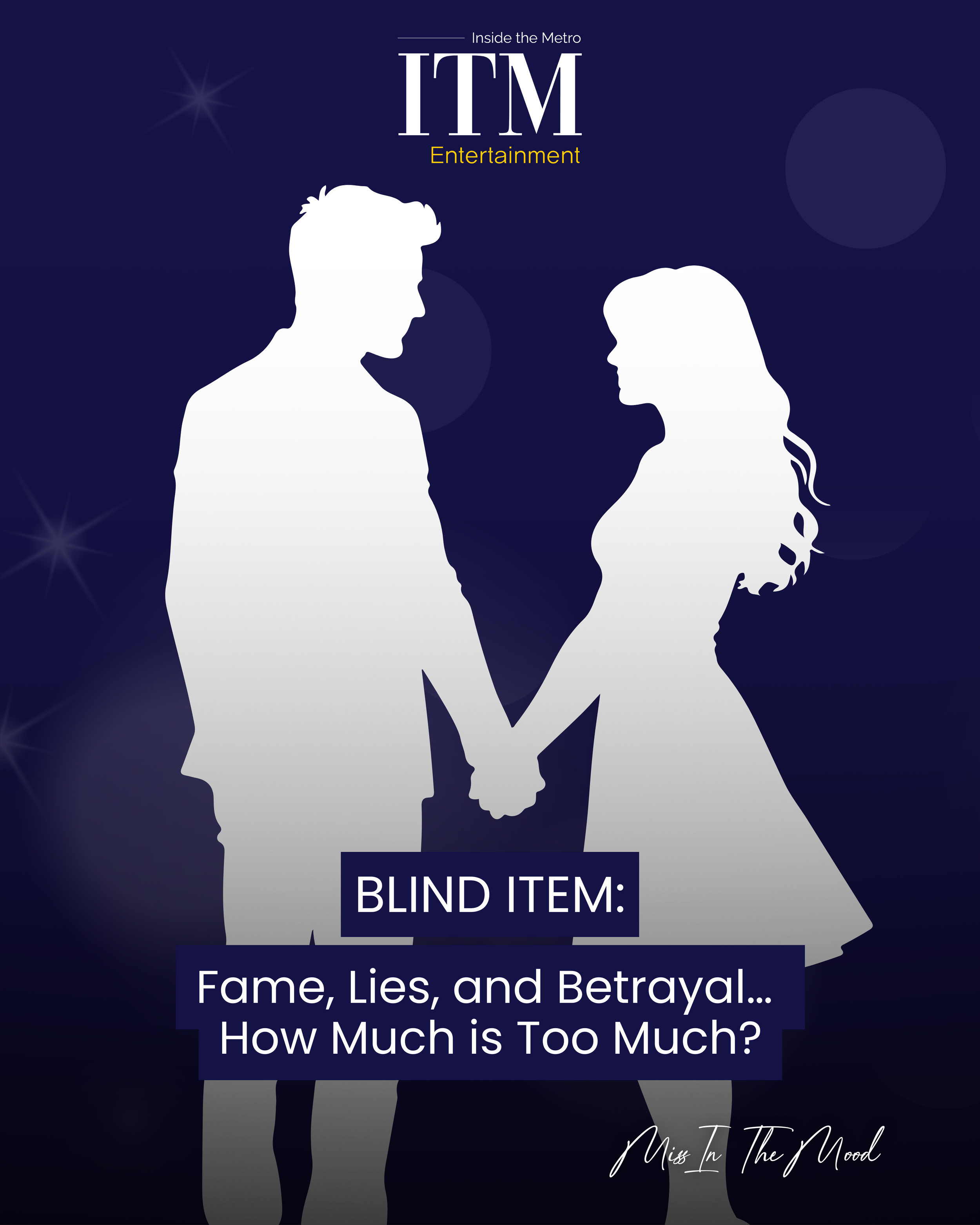 Blind Item: Sought-After Popular Young Couple: On Love, Fame, and the Betrayal No One Sees