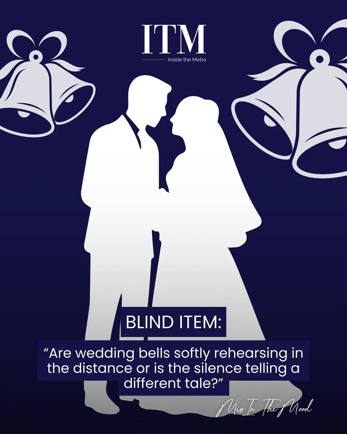 BLIND ITEM: The Waiting Game
