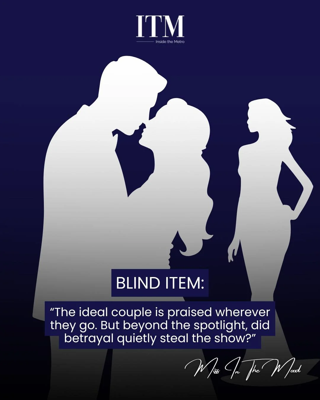 BLIND ITEM: The Last to Know (Part 1)