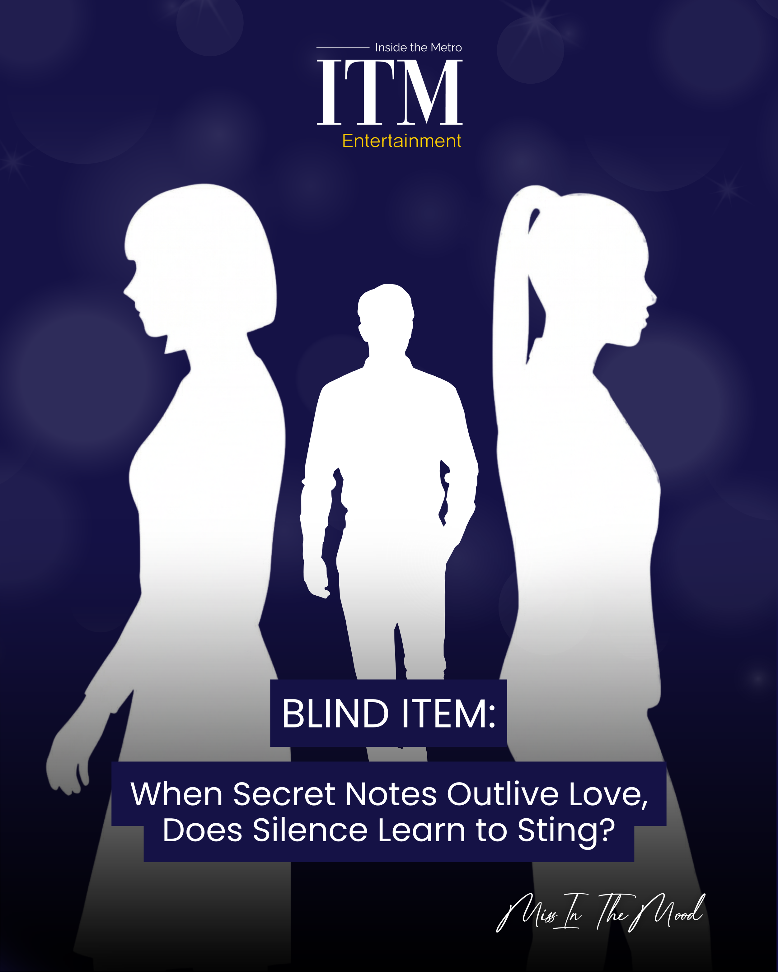 Blind Item: When Secret Notes Outlive Love, Does Silence Learn to Sting?