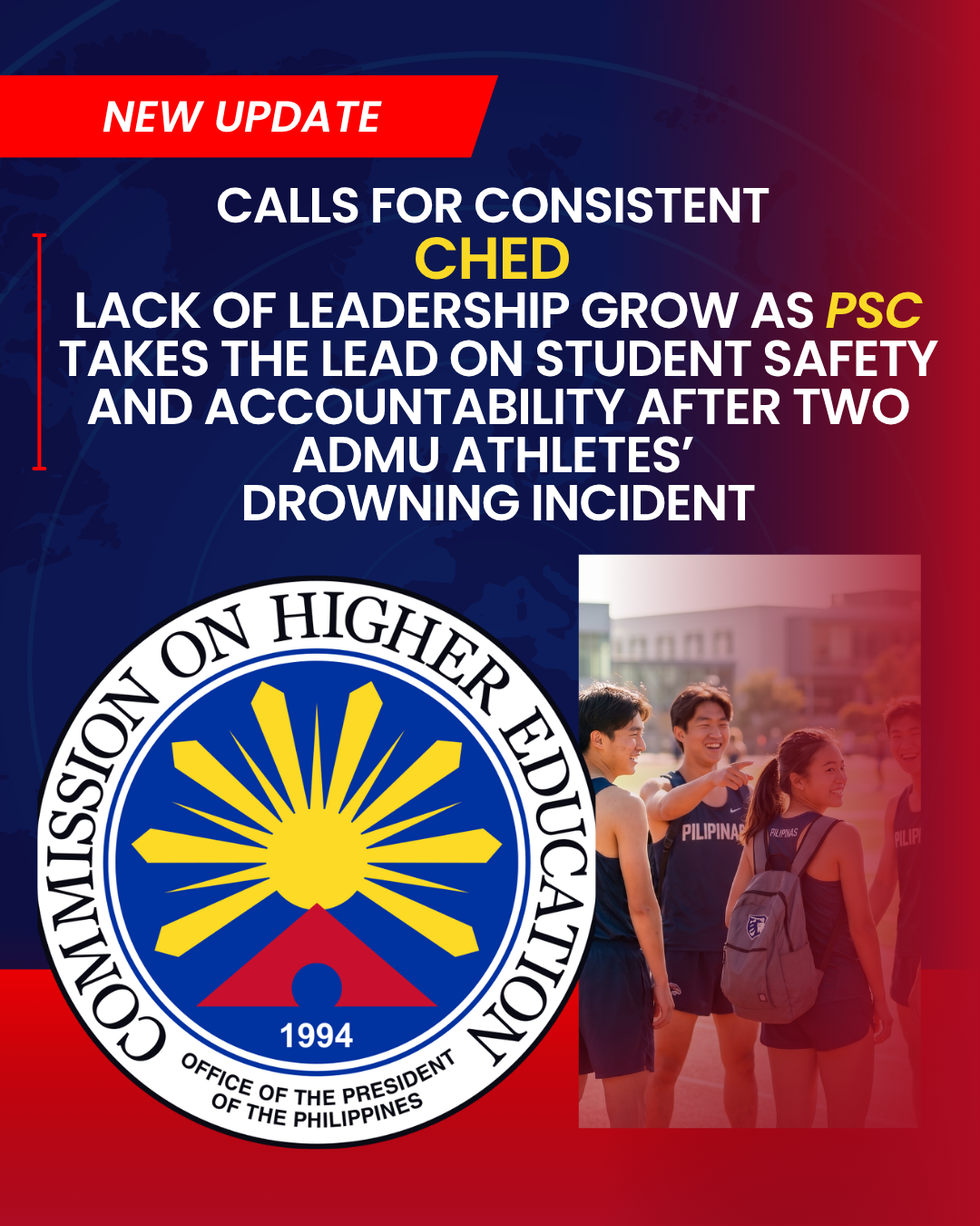 Calls for Consistent CHED Lack of Leadership Grow as PSC Takes the Lead on Student Safety and Accountability After Two ADMU Athletes’ Drowning Incident