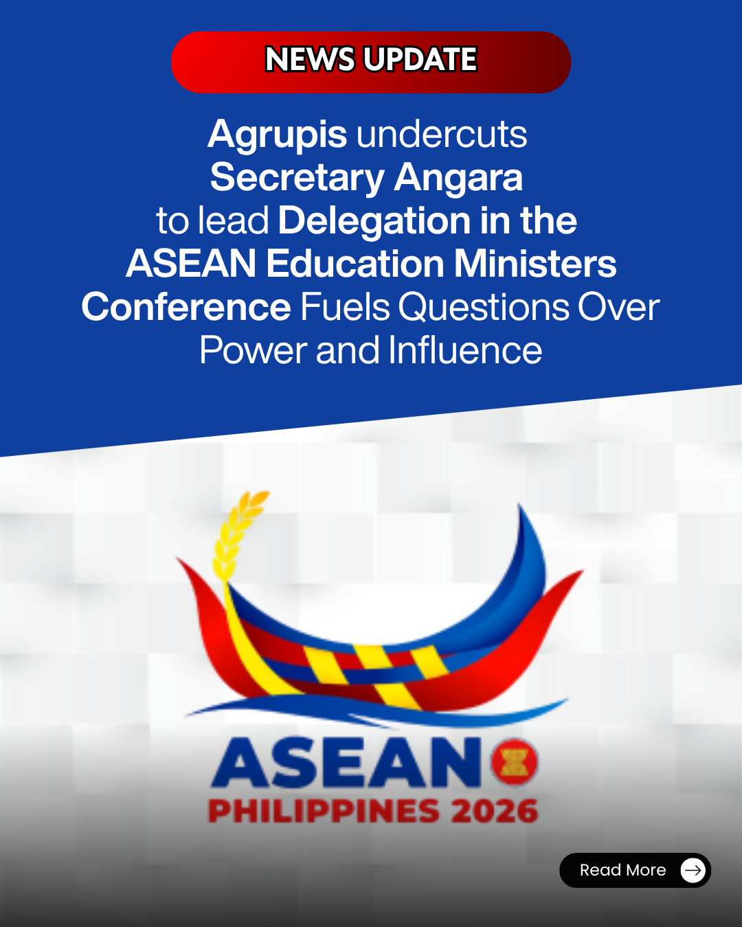 Agrupis undercuts Secretary Angara to lead Delegation in the ASEAN Education Ministers Conference Fuels Questions Over Power and Influence