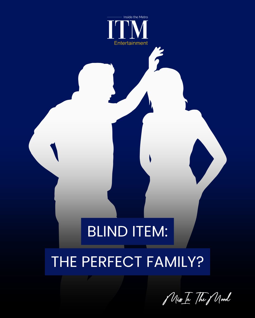 Blind Item: The Perfect Family?