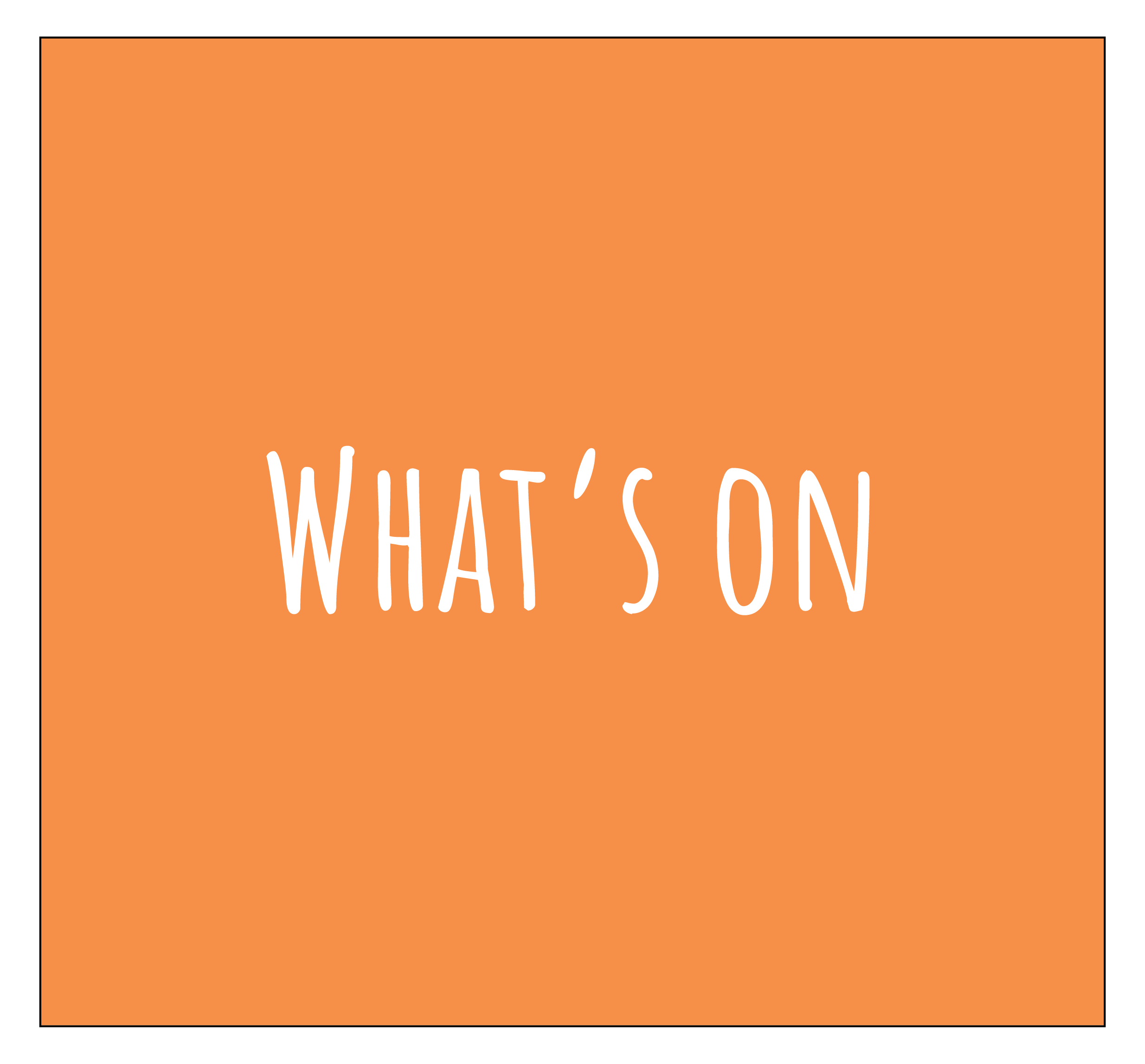 What's on