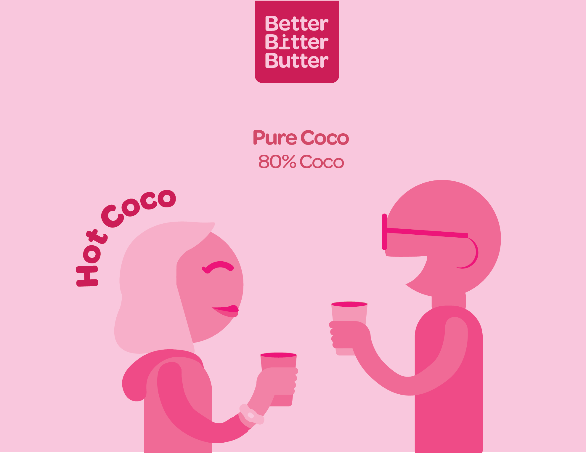 Better, Bitter, Butter