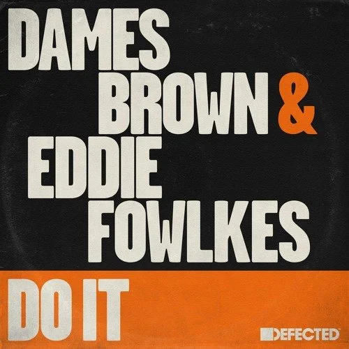 Dames Brown Joins Forces with Detroit Techno Pioneer Eddie Fowlkes in Exclusive Defected Collaboration