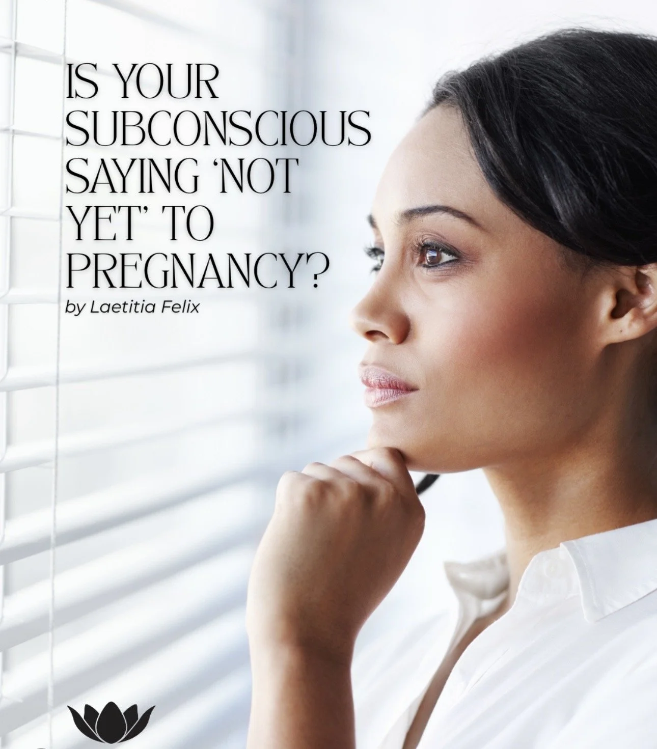 Is your subconscious saying ‘not yet’ to pregnancy?