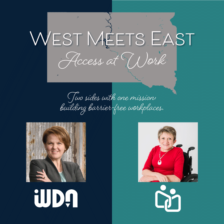 “West Meets East: Access at Work graphic with South Dakota map and message ‘Two sides with one mission: building barrier-free workplaces.’”