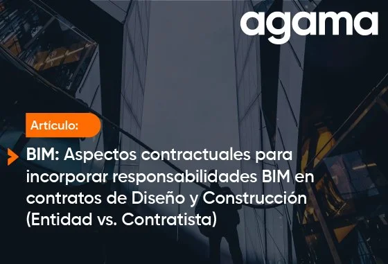 Aspectos Contractuales para incorporar responsabilidades BIM en con contrato de ingeniería y construcción.