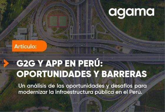 G2G y APP en Perú: oportunidades y barreras