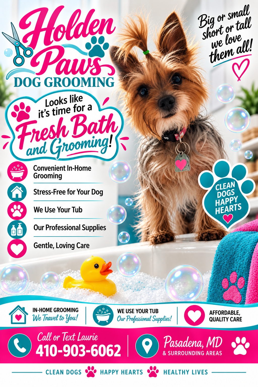 Flyer for Holden Paws Dog Grooming featuring a small dog in a bath with a rubber duck, surrounded by colorful bubbles and bright text promoting grooming services, professional supplies, and caring, stress-free treatments in Pasadena, Maryland.