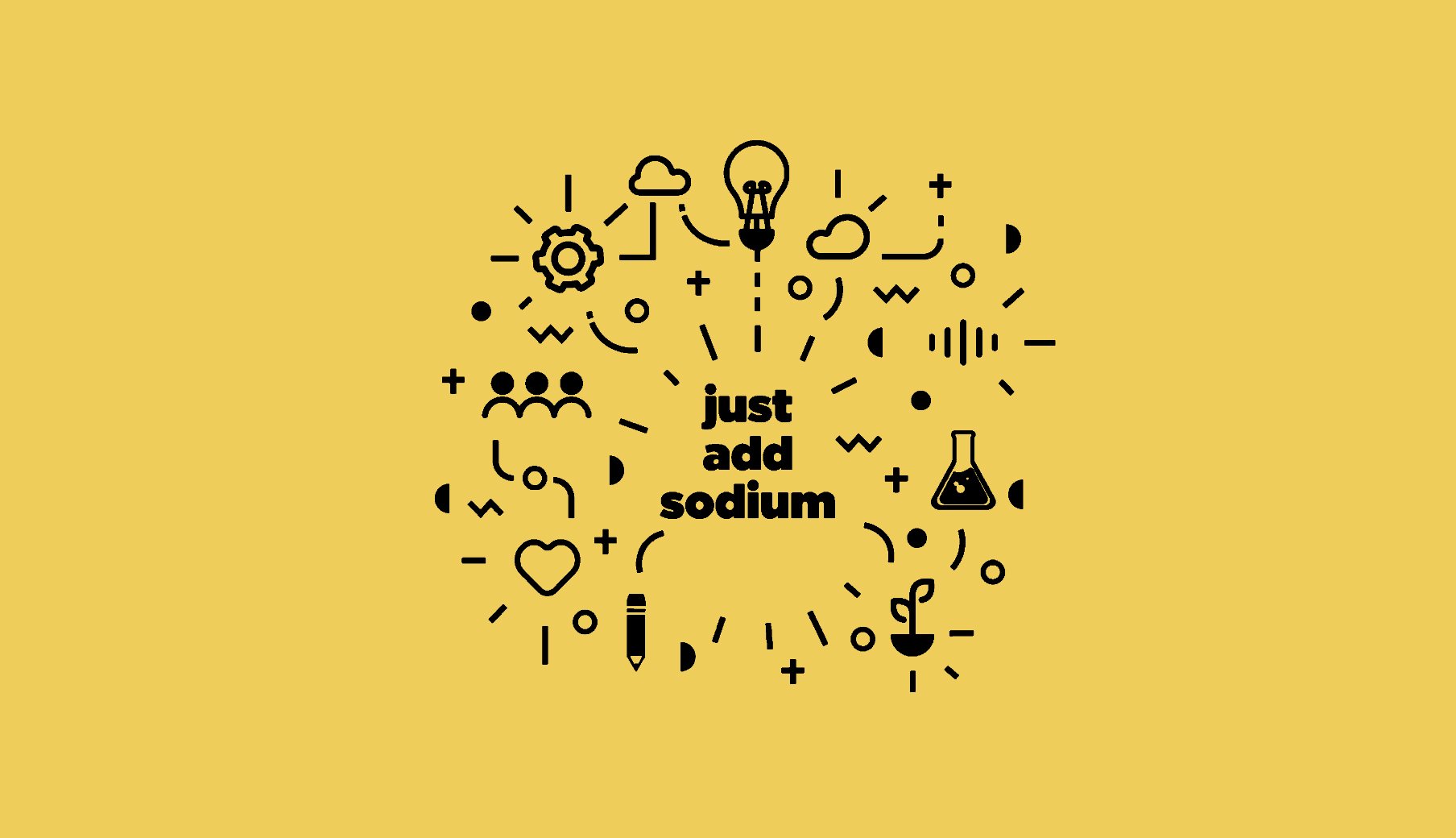 Just add Sodium graphic created by Sodium & Co.