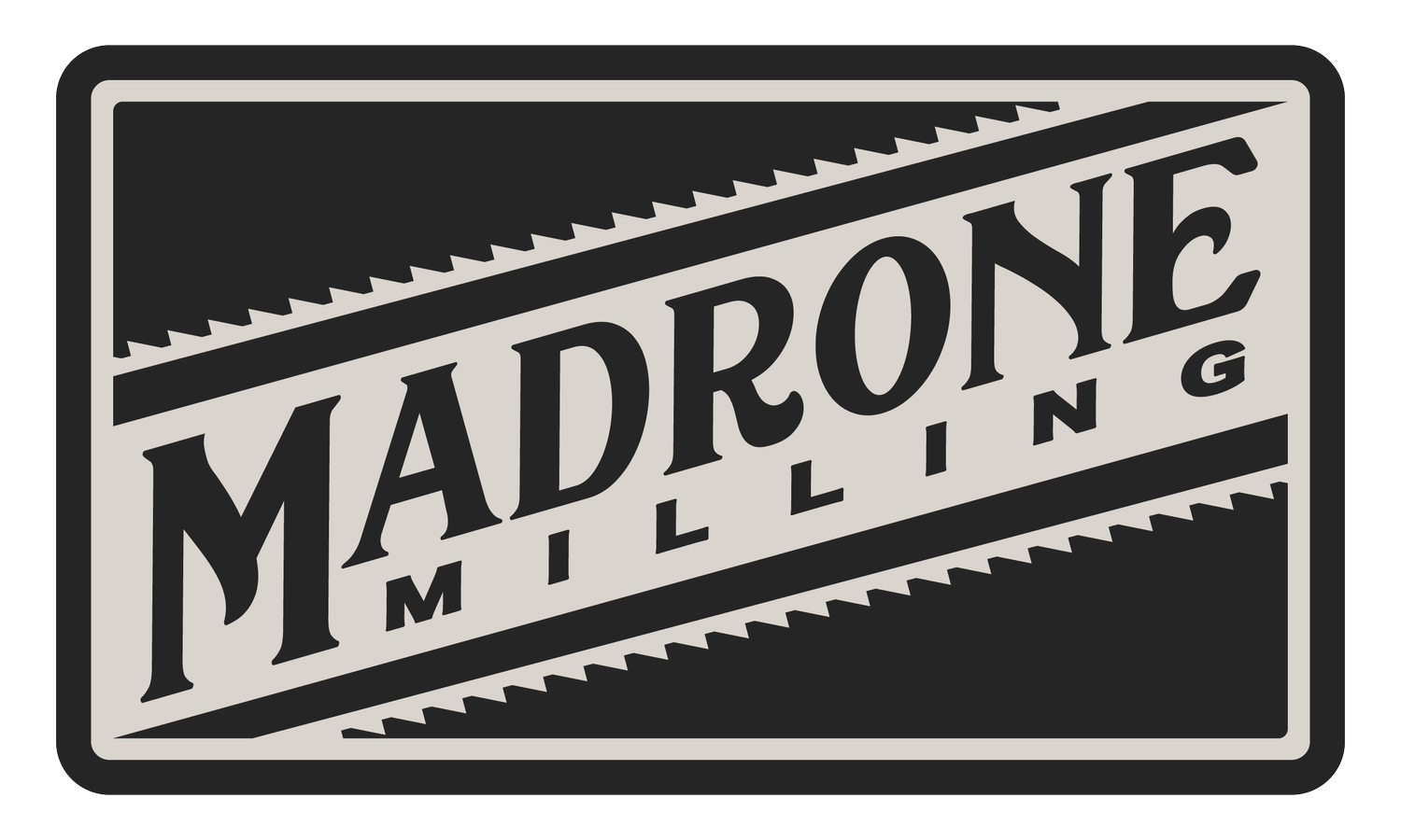Madrone Milling