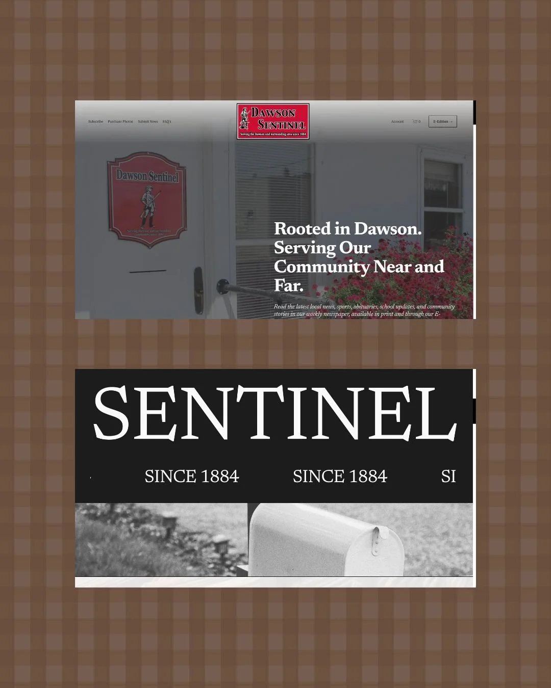 A collage of two images featuring the Dawson Sentinel. The top image shows the front page of the Dawson Sentinel website with a red logo that has a soldier figure and the headline, "Rooted in Dawson. Serving Our Community Near and Far." The bottom im