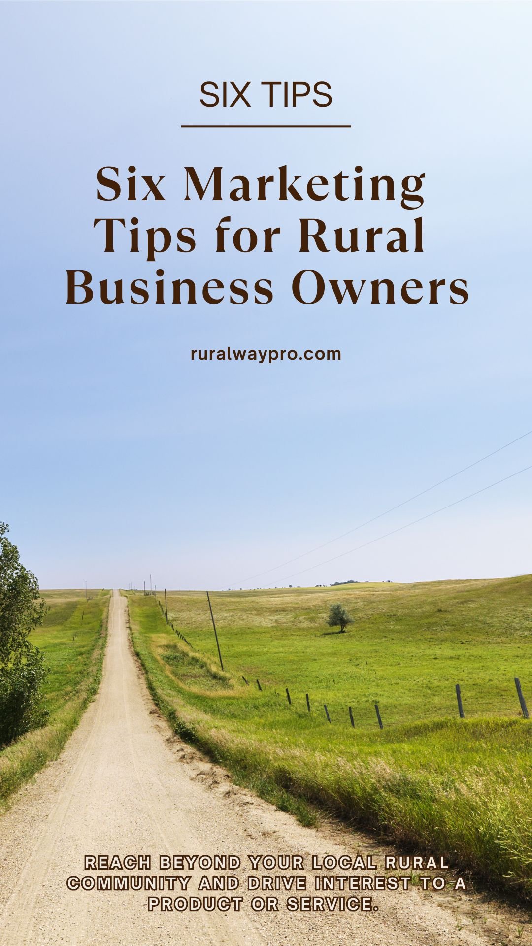 6 Marketing Tips for Rural Business Owners.