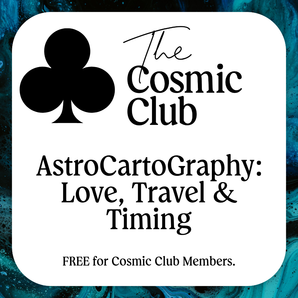 AstroCartoGraphy:  Love, Travel & Timing