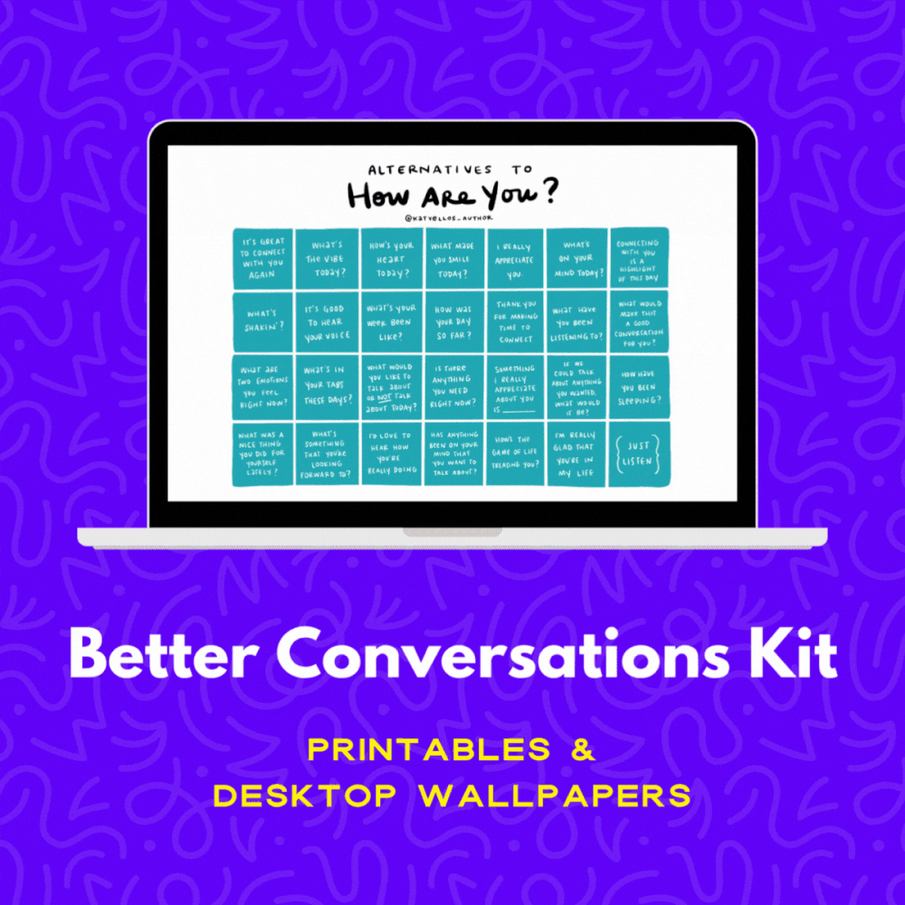 Better Conversations Kit: Printables / Desktop Wallpapers