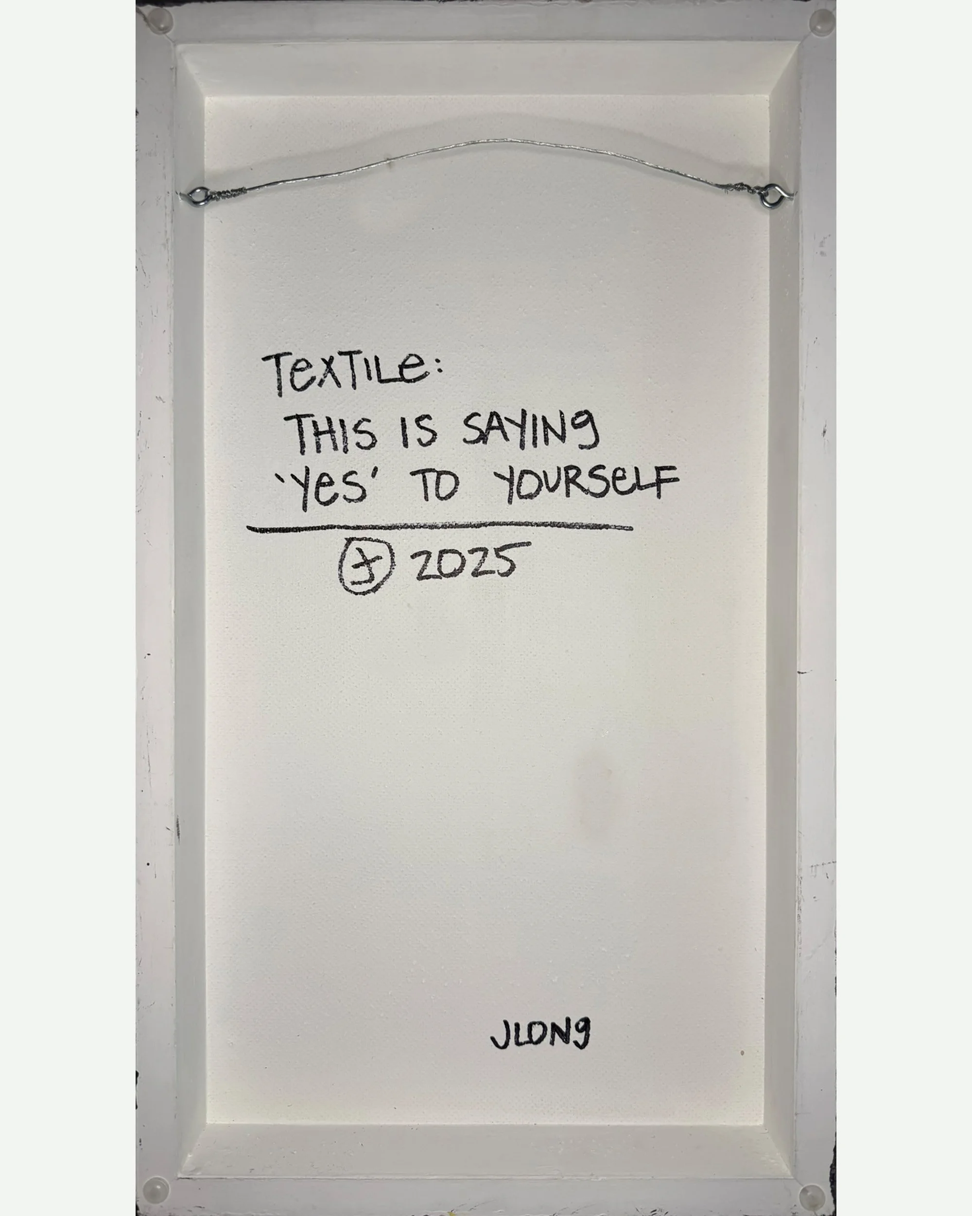 Art by Make J Long Art J Long Textile This is Saying Yes to Yourself Back.jpg