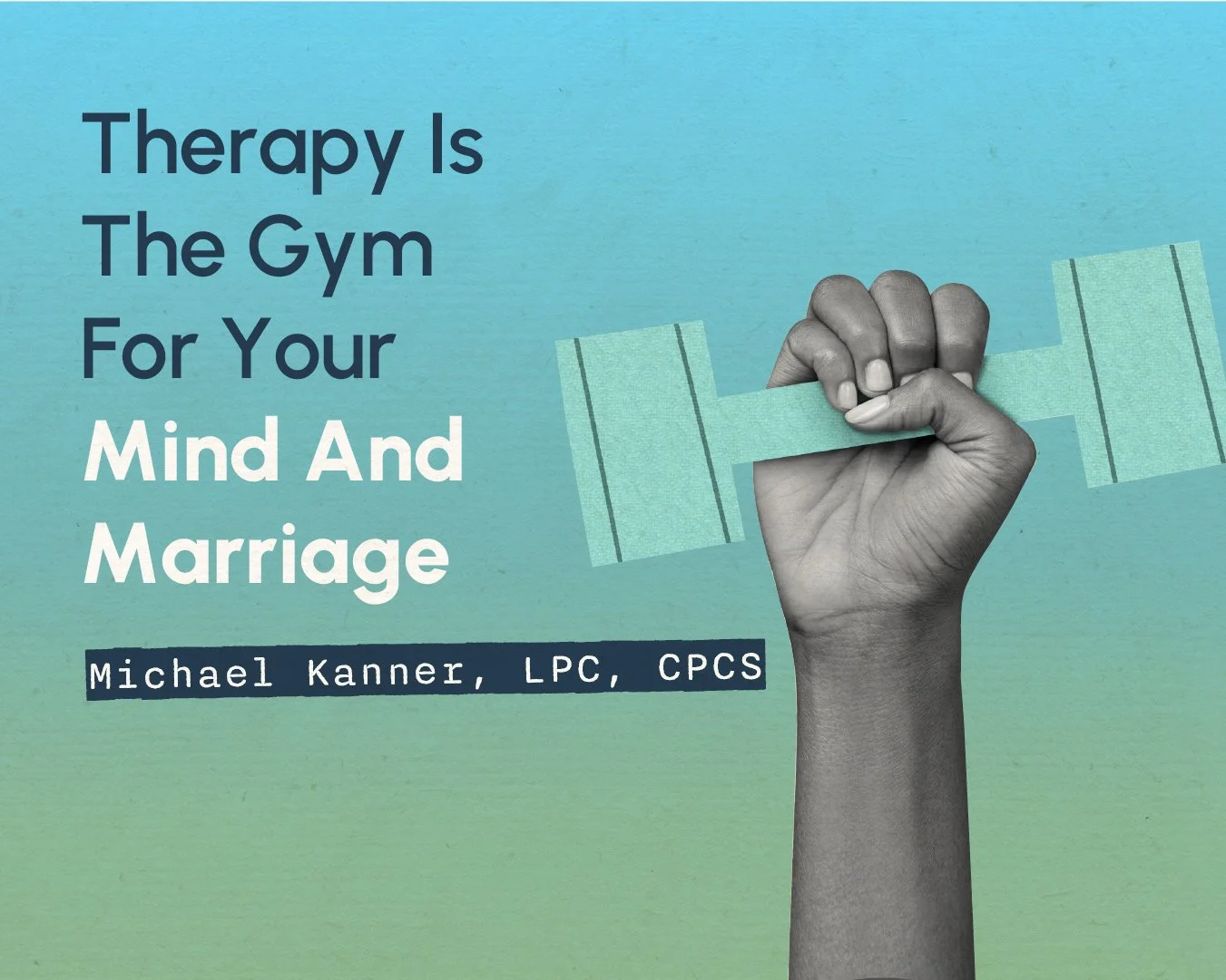 Therapy Is The Gym For Your Mind And Marriage