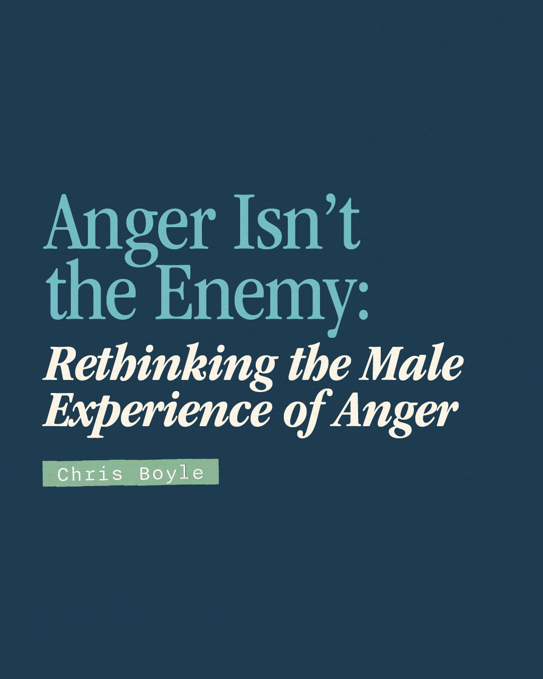 Anger Isn’t the Enemy