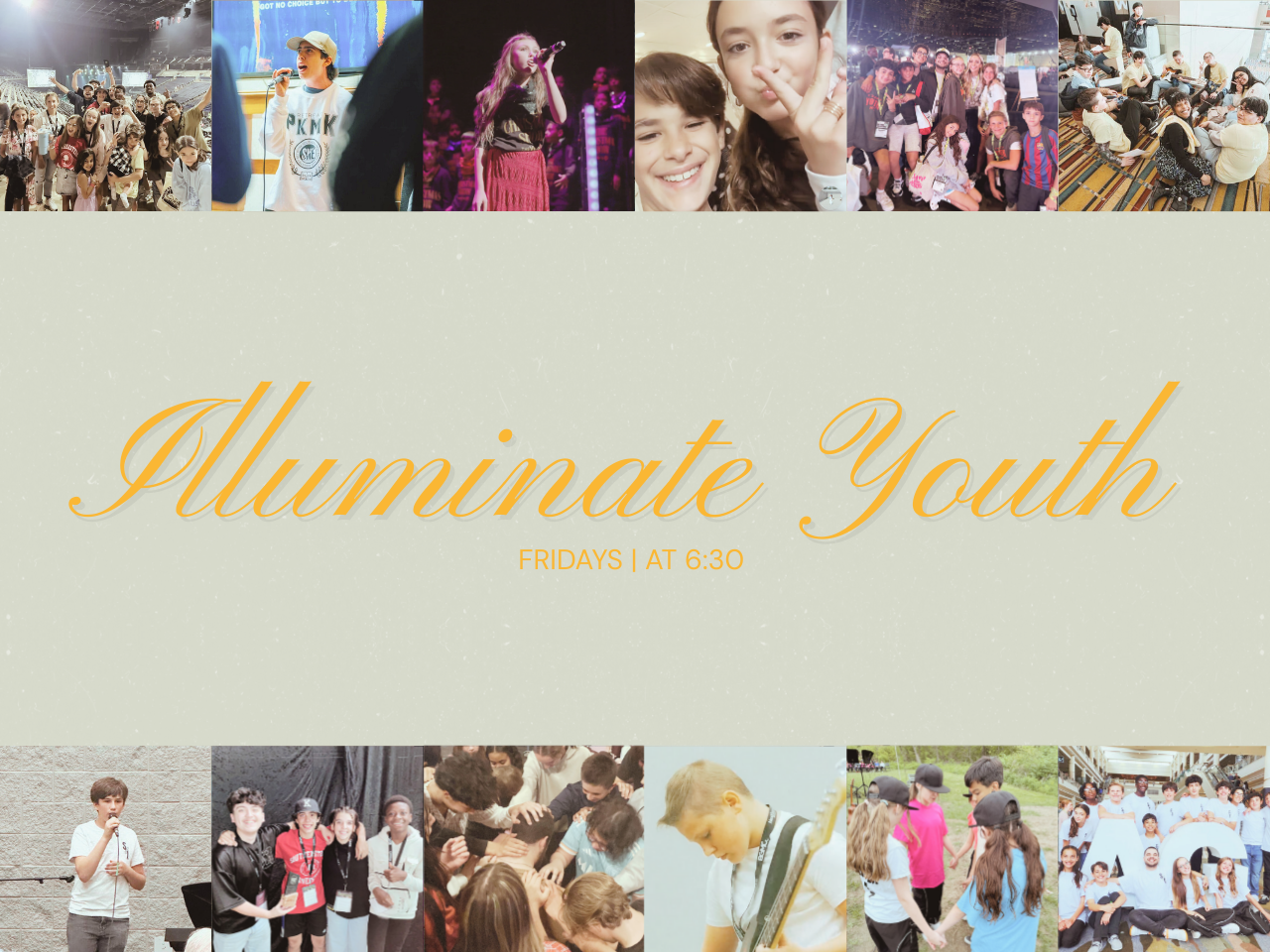 Illuminate Youth Group | Fridays @ 6:30pm